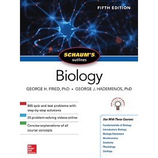 Schaum's Outline of Biology, Fifth Edition, George J. Hademenos, George H. Fried