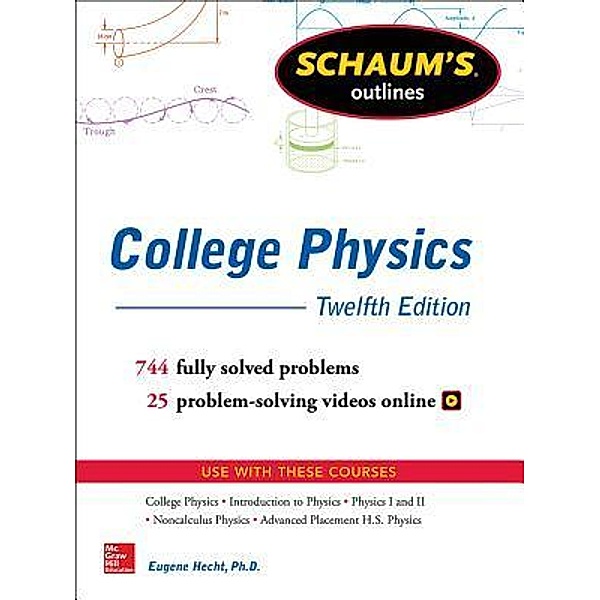Schaum's Outline of College Physics, Twelfth Edition, Eugene Hecht