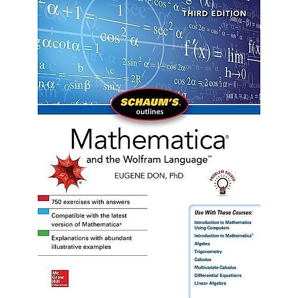 Schaum's Outline of Mathematica, Third Edition, Eugene Don