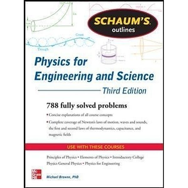 Schaum's Outline of Physics for Engineering and Science, Michael Browne