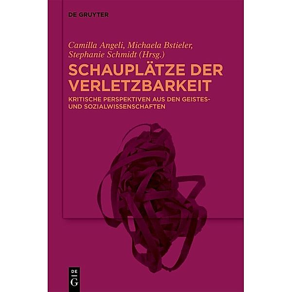 Schauplätze der Verletzbarkeit