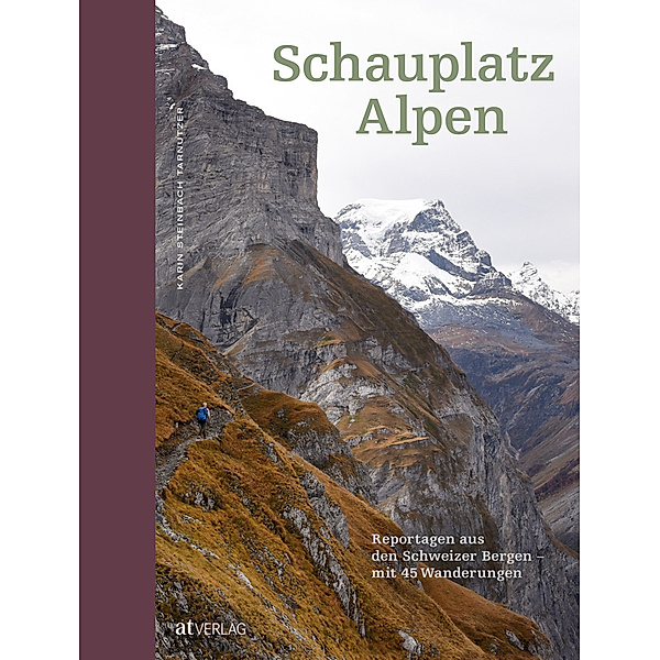 Schauplatz Alpen, Karin Steinbach Tarnutzer