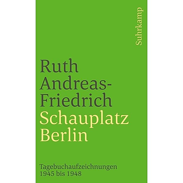Schauplatz Berlin, Ruth Andreas-Friedrich