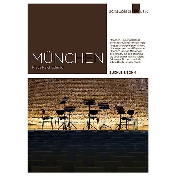 Schauplatz Musik / Schauplatz Musik: München, Klaus Kalchschmid