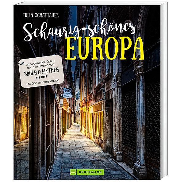 Schaurig-schönes Europa, Julia Schattauer