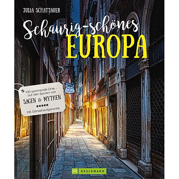 Schaurig-schönes Europa, Julia Schattauer