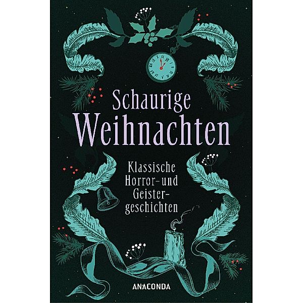 Schaurige Weihnachten. Klassische Horror- und Geistergeschichten, Arthur Conan Doyle, D. H. Lawrence, Algernon Blackwood