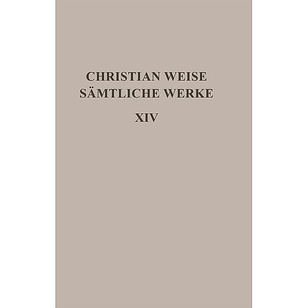 Schauspiele I / Ausgaben deutscher Literatur des 15. bis 18. Jahrhunderts Bd.185, Christian Weise