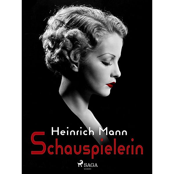 Schauspielerin, Heinrich Mann