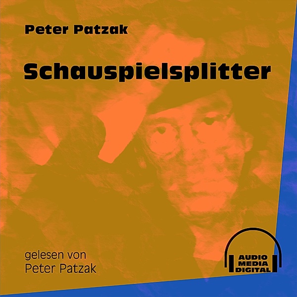 Schauspielsplitter, Peter Patzak