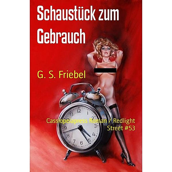 Schaustück zum Gebrauch, G. S. Friebel