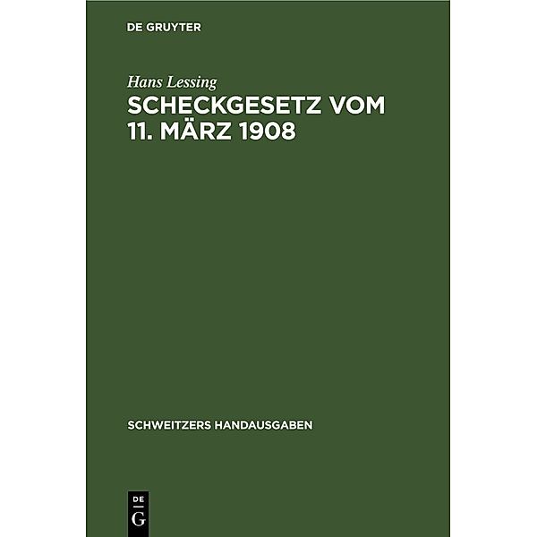 Scheckgesetz vom 11. März 1908, Hans Lessing