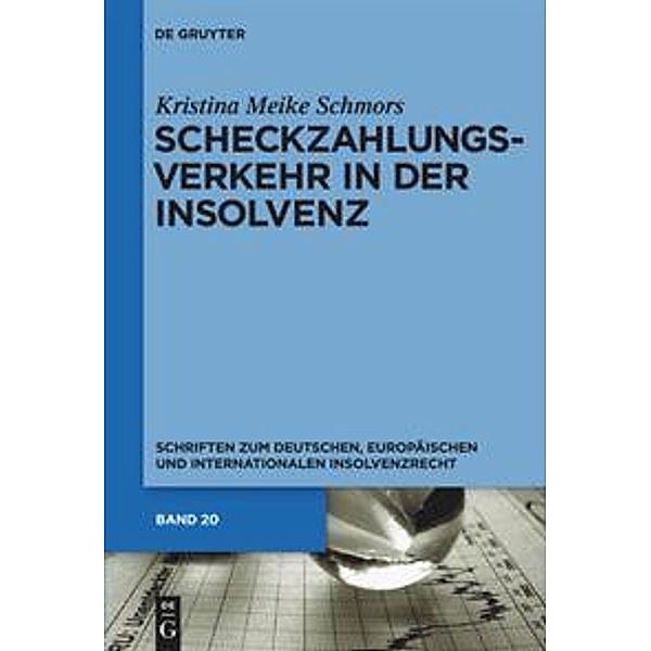 Scheckzahlungsverkehr in der Insolvenz, Kristina Meike Schmors