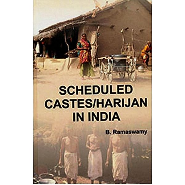 Scheduled Castes/Harijan in India, B. Ramaswamy