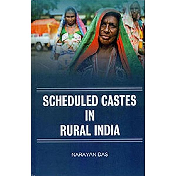 Scheduled Castes in Rural India, Narayan Das