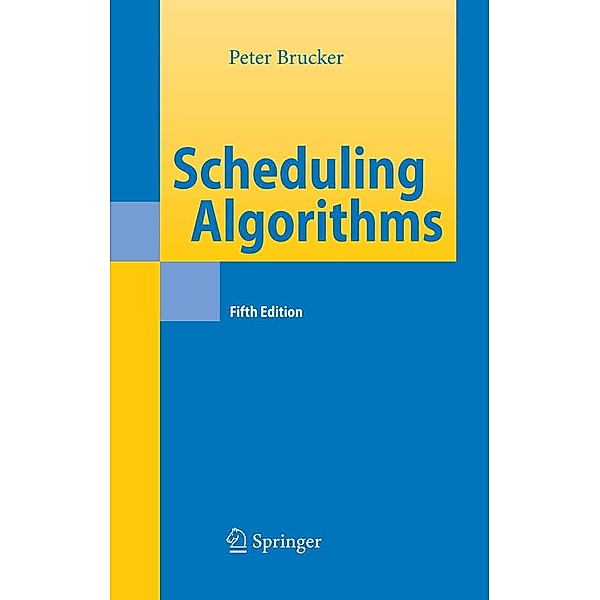 Scheduling Algorithms, Peter Brucker