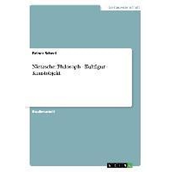 Scheel, R: Nietzsche: Philosoph - Kultfigur - Kunstobjekt, Reiner Scheel