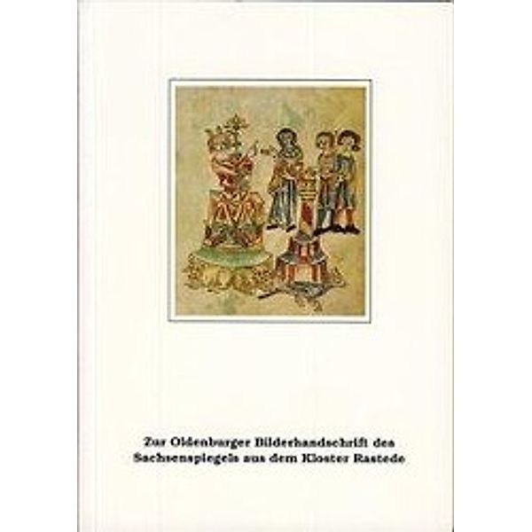 Scheele, F: Zur Oldenburger Bilderhandschrift, Friedrich W. Scheele