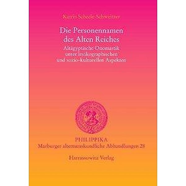 Scheele-Schweitzer, K: Personennamen des Alten Reiches, Katrin Scheele-Schweitzer