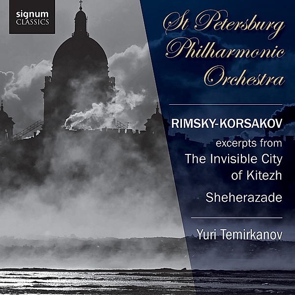 Scheherazade/Die Legende V.D.Unsichtbaren Stadt, Temirkanov, St.Petersburg Philharmonic Orchestra