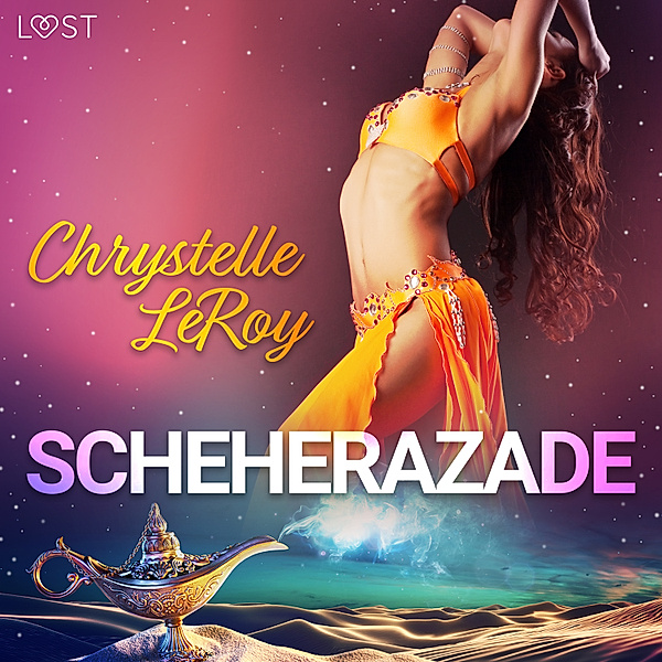 Scheherazade - Een erotische komedie, Chrystelle Leroy