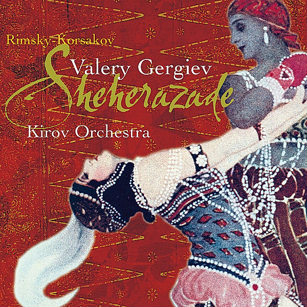 Scheherazade/Islamey/+, Valery Gergiev, Kiro