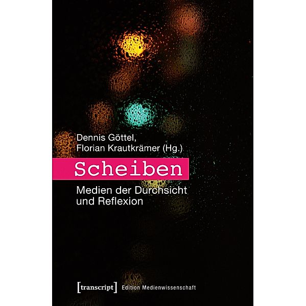 Scheiben / Edition Medienwissenschaft Bd.26