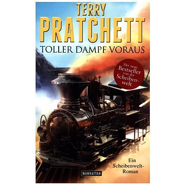 Scheibenwelt Band 34: Toller Dampf voraus, Terry Pratchett