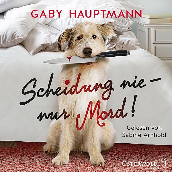 Scheidung nie – nur Mord!, Gaby Hauptmann