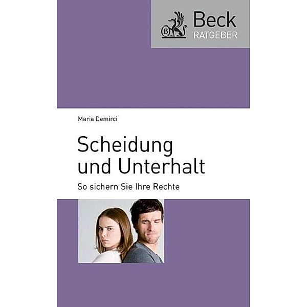 Scheidung und Unterhalt / Beck-Ratgeber, Maria Demirci