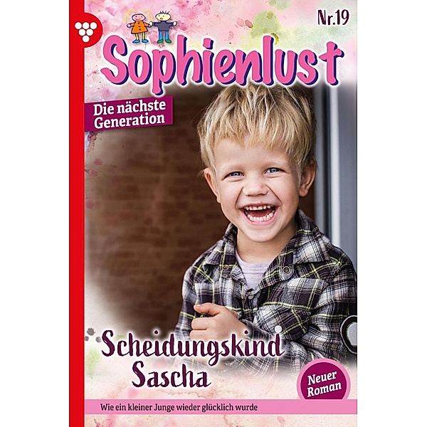 Scheidungskind Sascha / Sophienlust - Die nächste Generation Bd.19, Karina Kaiser
