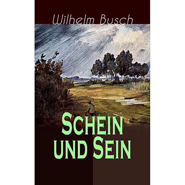 Schein und Sein, Wilhelm Busch