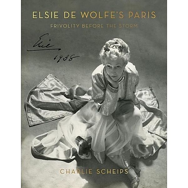 Scheips, C: Elsie de Wolfe's Paris, Charlie Scheips