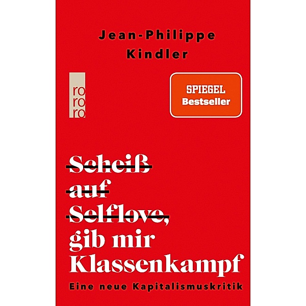 Scheiß auf Selflove, gib mir Klassenkampf, Jean-Philippe Kindler