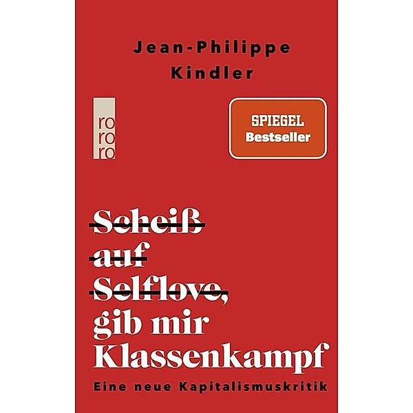 Scheiss auf Selflove, gib mir Klassenkampf, Jean-Philippe Kindler