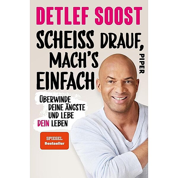 Scheiß drauf, mach's einfach, Detlef Soost