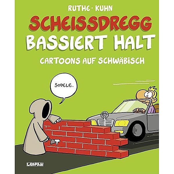 Scheissdregg bassiert halt!, Ralph Ruthe, Dominik Kuhn