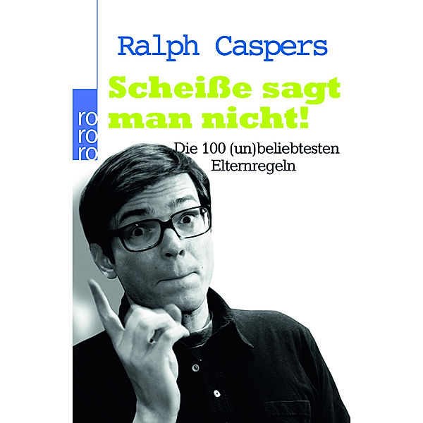 Scheisse sagt man nicht!, Ralph Caspers