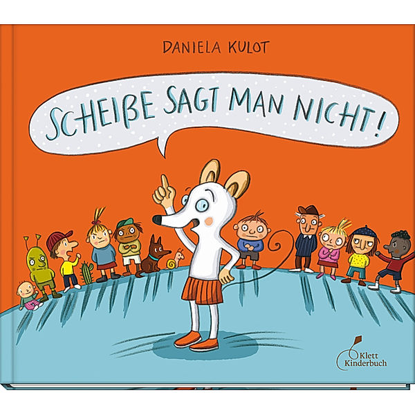 Scheiße sagt man nicht!, Daniela Kulot