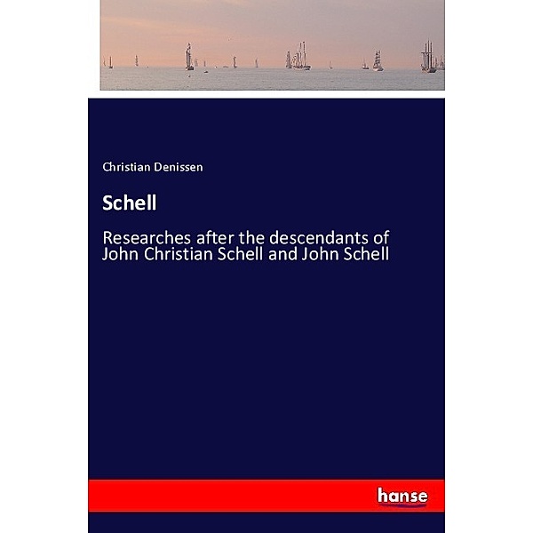 Schell, Christian Denissen