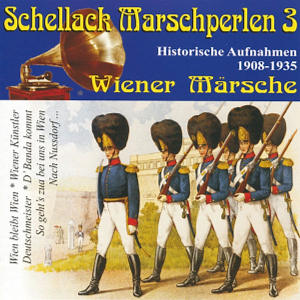 Schellack Marschperlen 3,Wiener Märsche, Diverse Blaskapellen