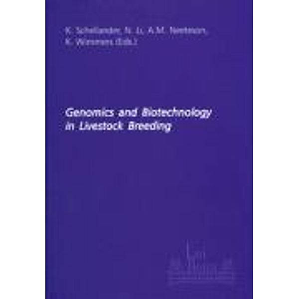 Schellander, K: Genomics and Biotechnology in Livestock Bree, Karl Schellander, N Li, A M Neeteson