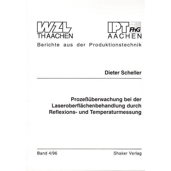 Scheller, D: Prozessüberwachung bei der Laseroberflächenbeha, Dieter Scheller