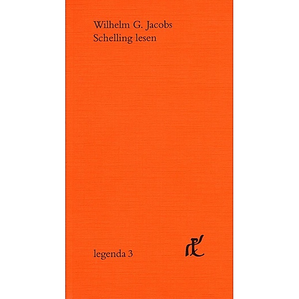 Schelling lesen, Wilhelm G. Jacobs