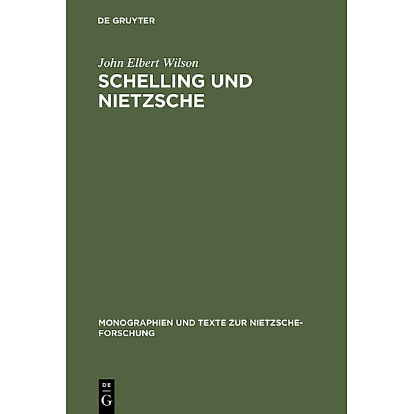 Schelling und Nietzsche, John E. Wilson