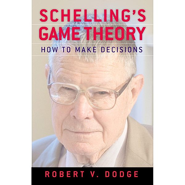 Schelling's Game Theory, Robert V. Dodge