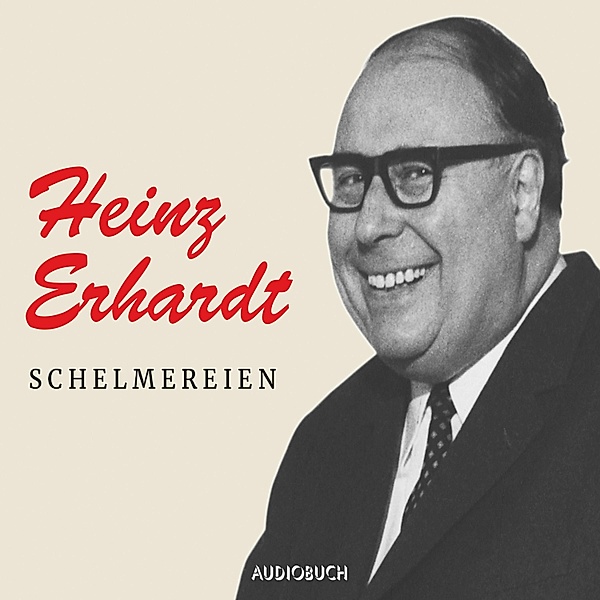 Schelmereien, Heinz Erhardt