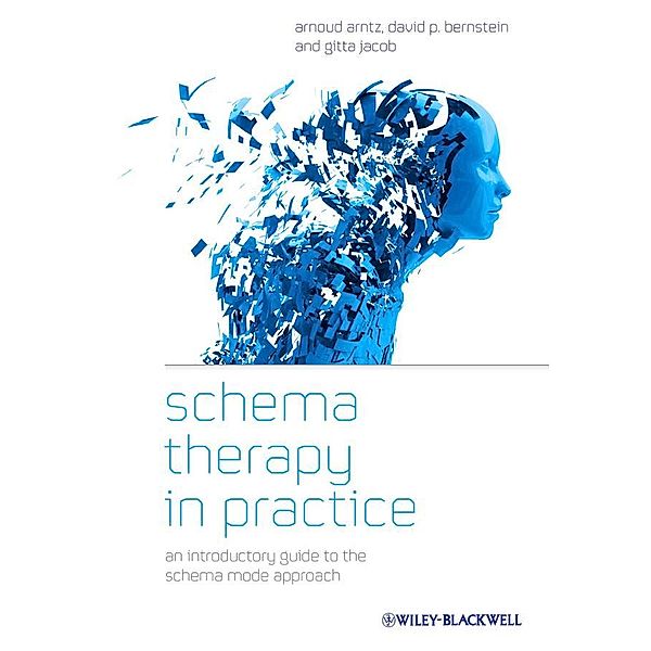 Schema Therapy in Practice, Arnoud Arntz, Gitta Jacob