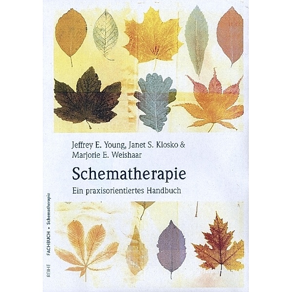 Schematherapie, Jeffrey E. Young, Janet S. Klosko, Marjorie E. Weishaar