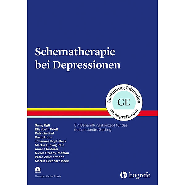 Schematherapie bei Depressionen, m. CD-ROM, Samy Egli, Elisabeth Frieß, Patricia Graf, David Höhn, Johannes Kopf-Beck, Martin Ludwig Rein, Amelie Ruderer